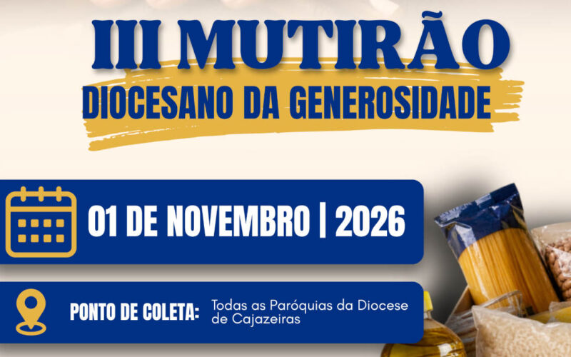 Diocese de Cajazeiras promove 3º Mutirão Diocesano da Solidariedade neste domingo