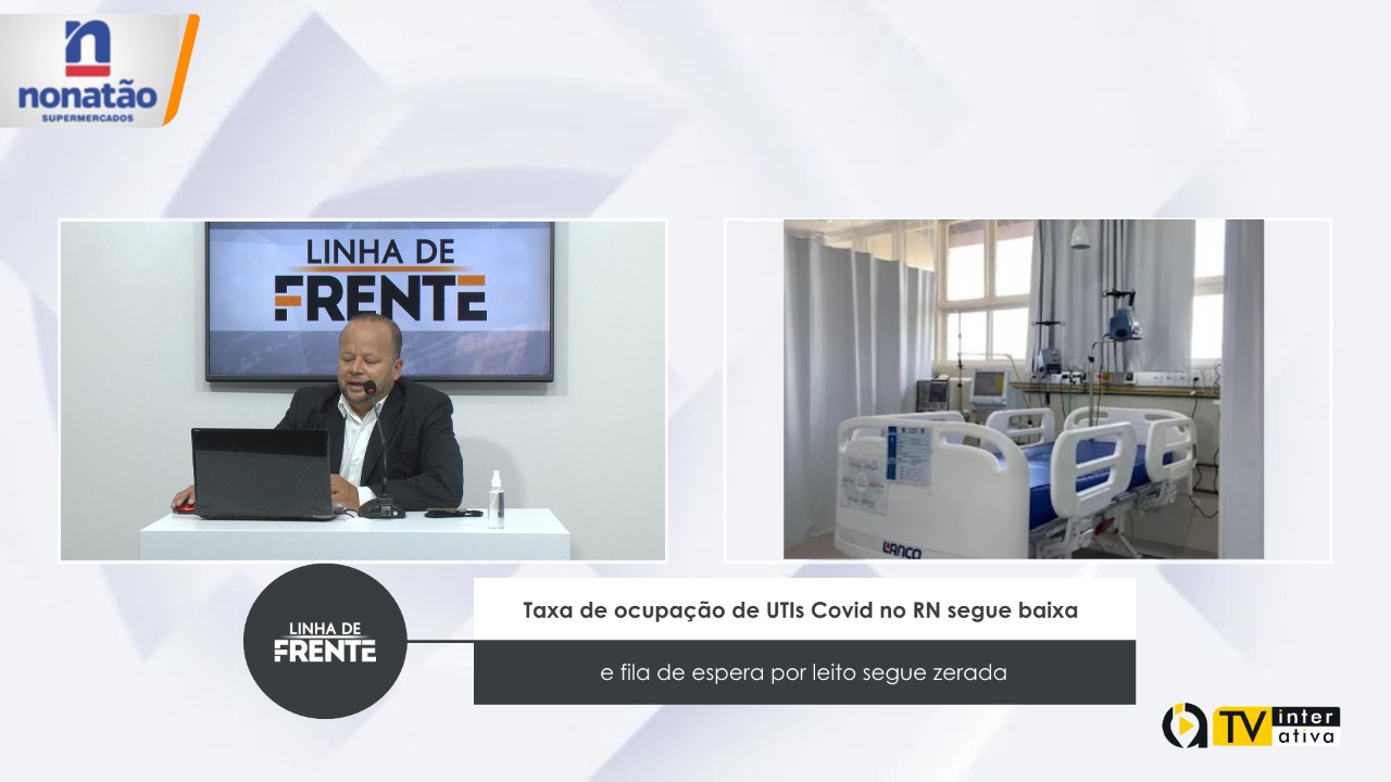 Taxa de ocupação de UTIs Covid no RN segue baixa e fila de espera por leito segue zerada