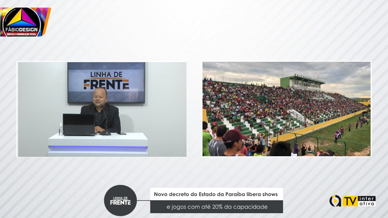 Novo decreto do Estado da Paraíba libera shows e jogos com até 20% da capacidade