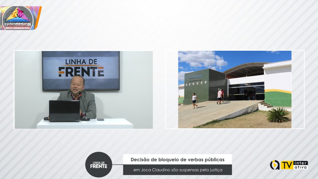 Decisão de bloqueio de verbas públicas em Joca Claudino são suspensas pela justiça