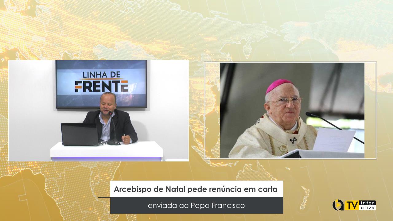 Arcebispo de Natal pede renúncia em carta enviada ao Papa Francisco