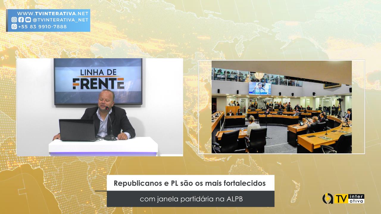 Republicanos e PL são os mais fortalecidos com janela partidária na ALPB