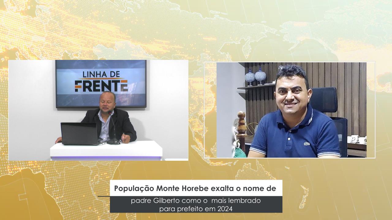 População Monte Horebe exalta o nome de padre Gilberto como o mais lembrado para prefeito em 2024