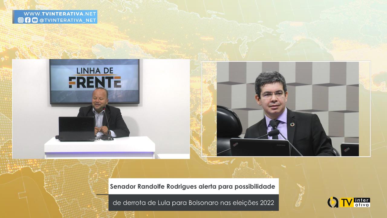 Senador Randolfe Rodrigues alerta para possibilidade de derrota de Lula para Bolsonaro nas eleições 2022