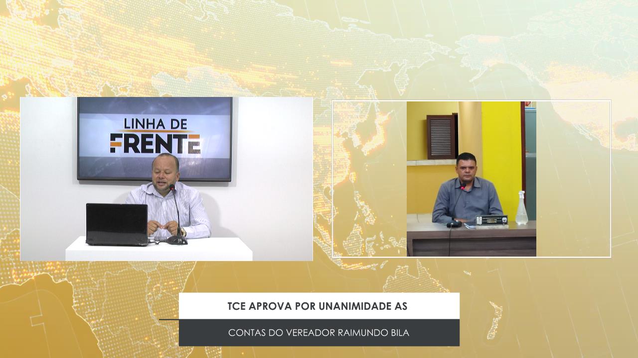 TCE APROVA POR UNANIMIDADE AS CONTAS DO VEREADOR RAIMUNDO BILA