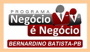 Programa “Negócio é negócio” divulga resultado da seleção dos projetos do programa em Bernardino Batista
