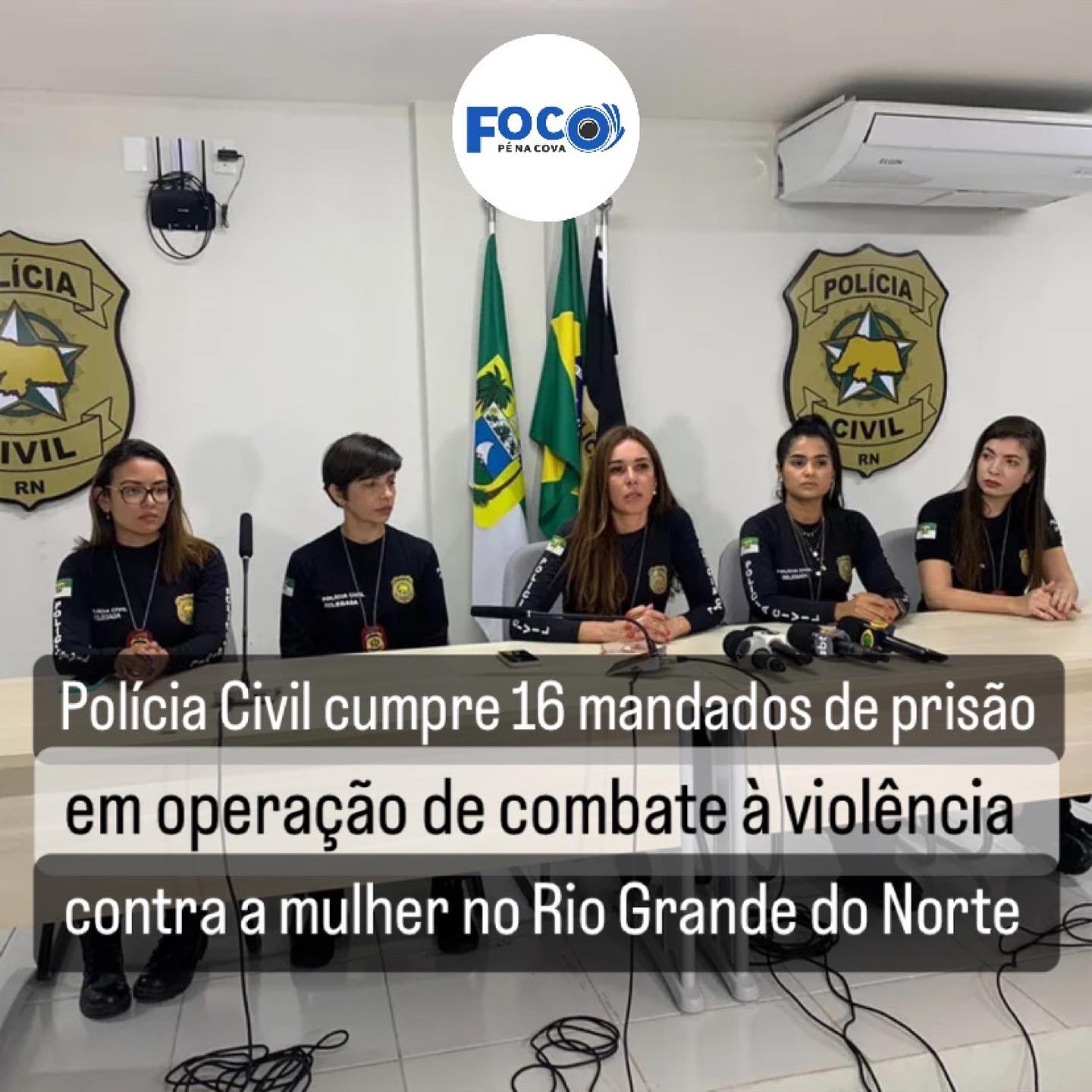 Polícia Civil cumpre 16 mandados de prisão em operação de combate à violência contra a mulher no RN