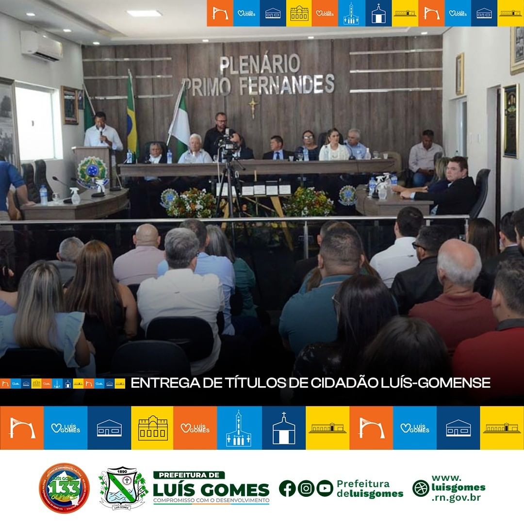 Câmara de Luis Gomes realiza entrega de Títulos de Cidadão em Sessão Solene