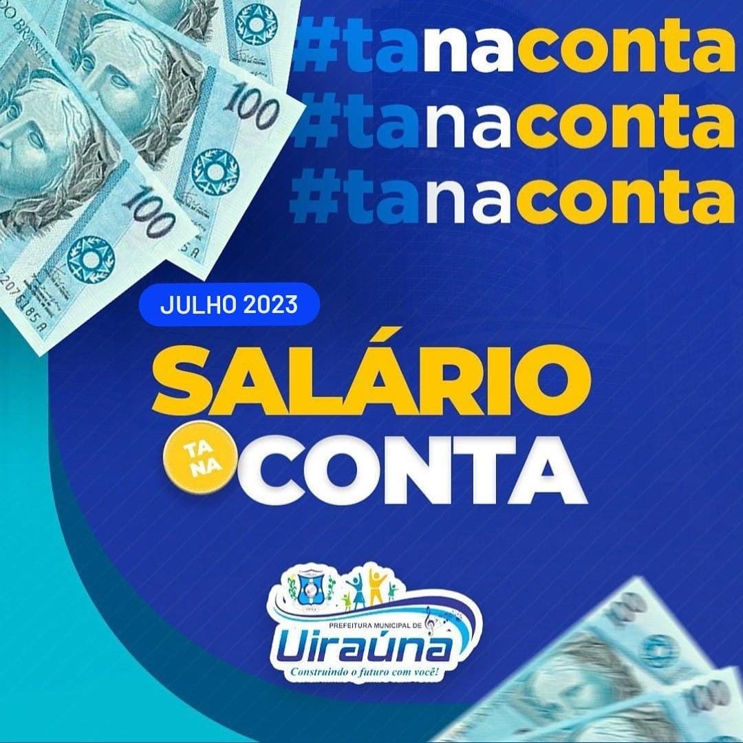 Na conta: Prefeitura de Uiraúna realiza pagamento dos servidores referente ao mês de Julho