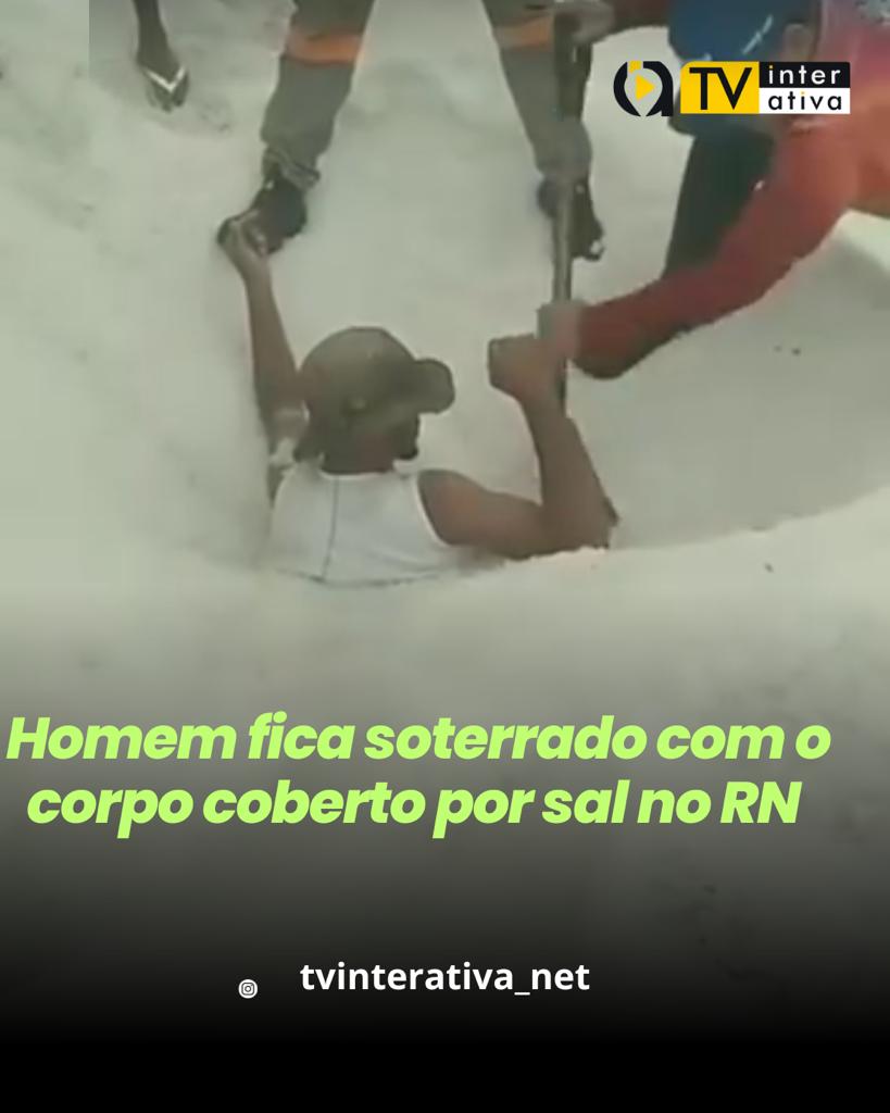 Homem fica soterrado com o corpo coberto por sal no RN