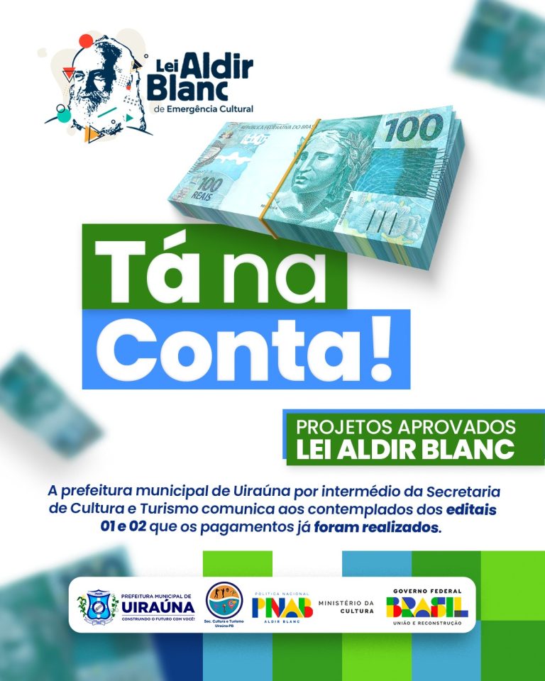 Prefeitura de Uiraúna efetua pagamento dos projetos contemplados nos editais 01 e 02 da Lei Aldir Blanc