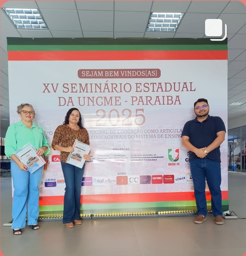 Conselho Municipal de Educação de São João do Rio do Peixe participa do XV Seminário Estadual da UNCME-PB