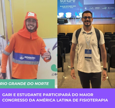 História que inspira: gari e estudante de Mossoró participa do maior congresso de fisioterapia da América Latina