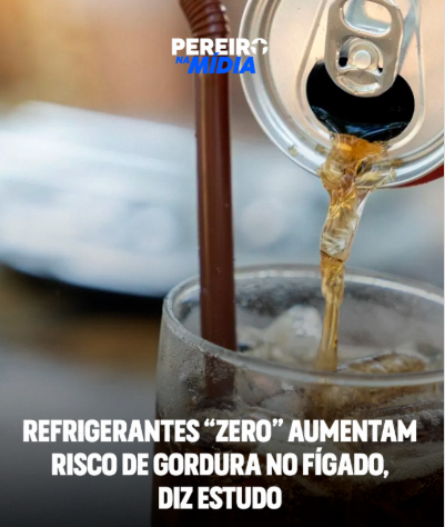 Refrigerantes “rezo” aumentam risco de Gordura no Fígado