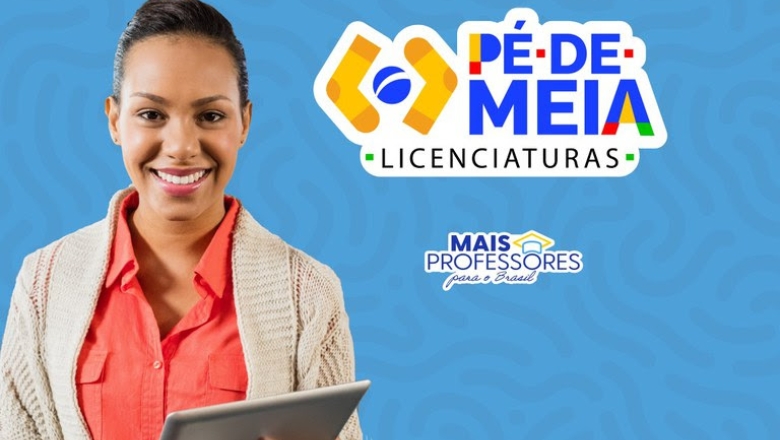 Últimos dias para se inscrever no Pé-de-Meia Licenciaturas; conheça o passo a passo