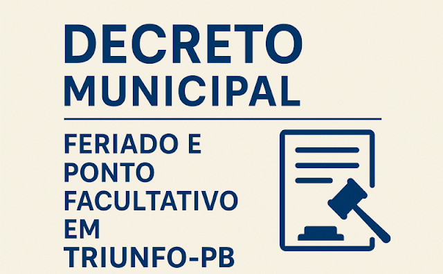 Prefeitura de Triunfo publica decreto sobre feriado de Corpus Christi, ponto facultativo e recesso administrativo